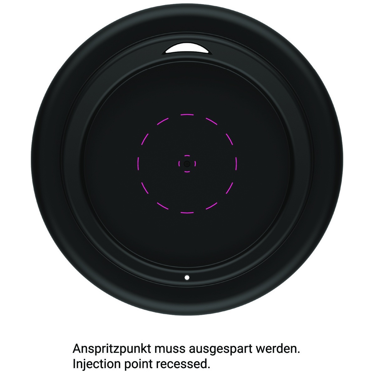 in Deckel (Anspritzpunkt ausgespart!) (Ø 30 mm)